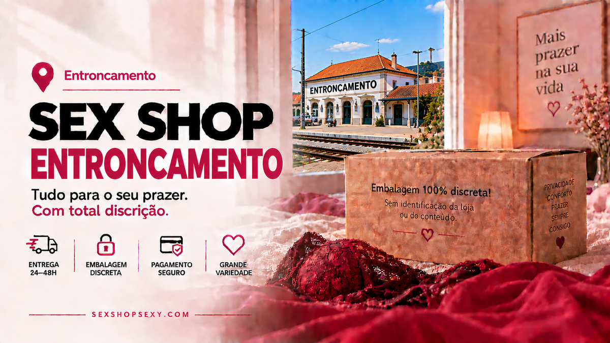 Sex Shop Entroncamento - envio discreto e rápido